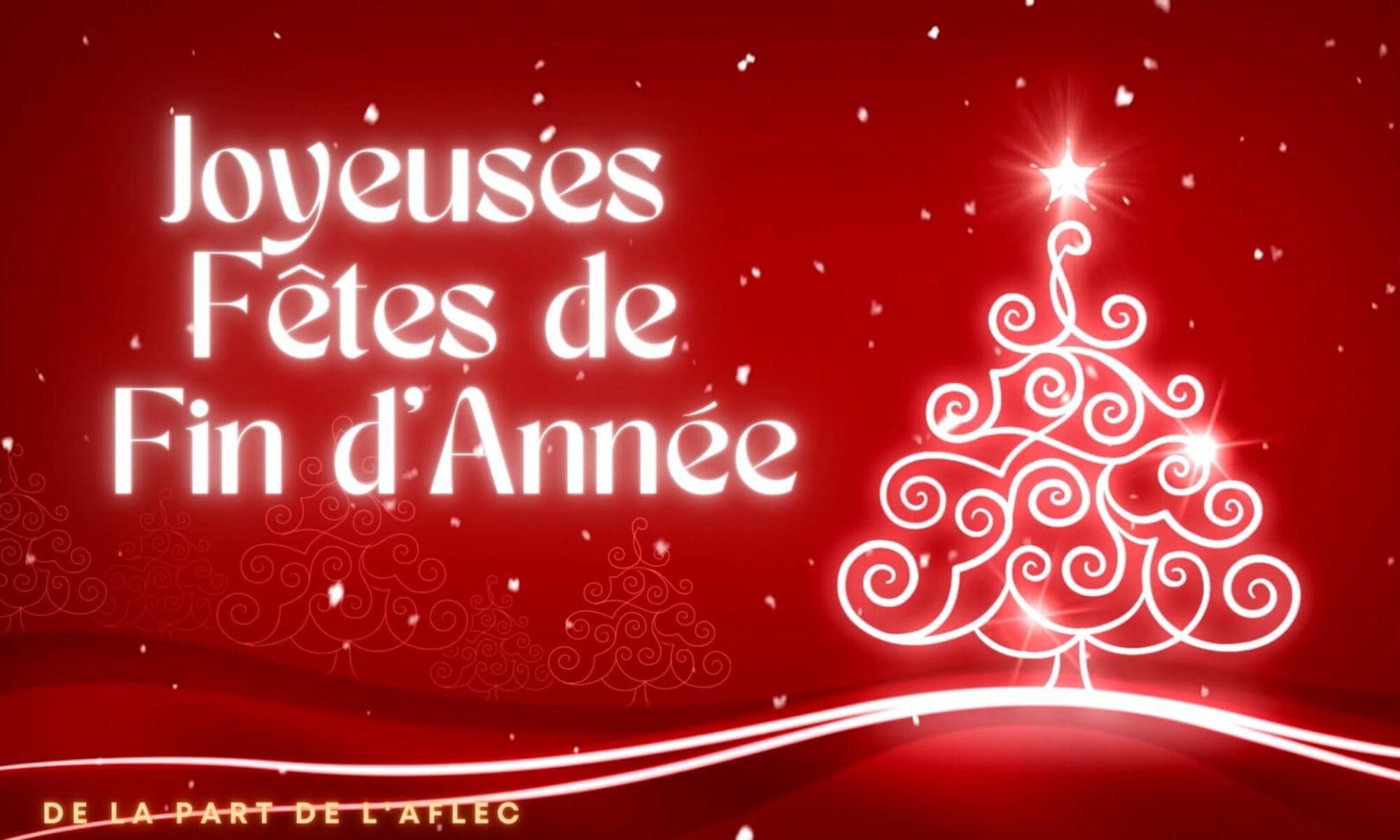 L'Aflec vous souhaite de Joyeuses Fêtes de Noël